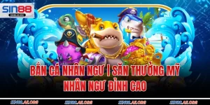 Bắn Cá Nhân Ngư | Săn Thưởng Mỹ Nhân Ngư Đỉnh Cao