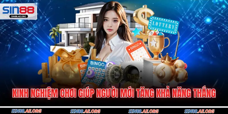 Kinh nghiệm chơi giúp người mới tăng khả năng thắng
