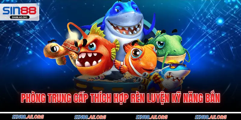 Phòng trung cấp thích hợp rèn luyện kỹ năng bắn